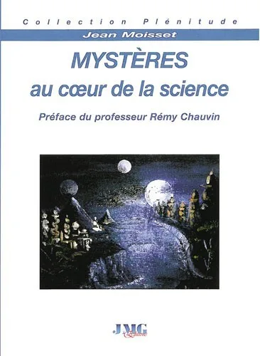 Couverture du livre « Mystères au coeur de la science », JMG Éditions