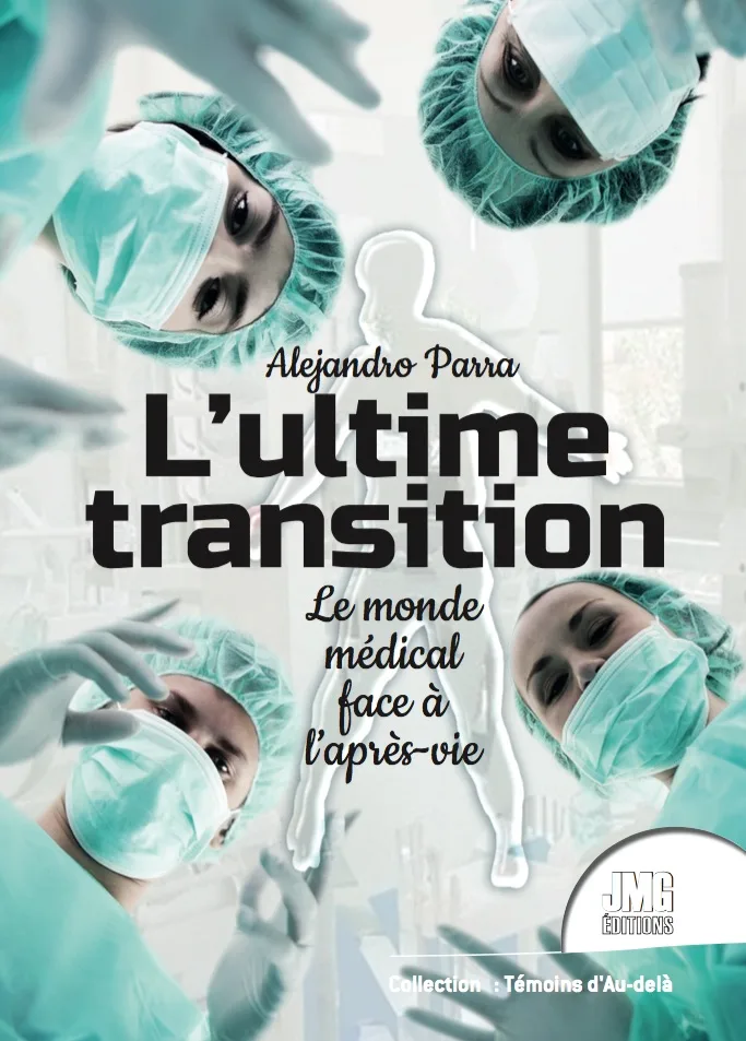 Couverture du livre « L’ultime transition : Le monde médical face à l’après-vie », JMG Éditions
