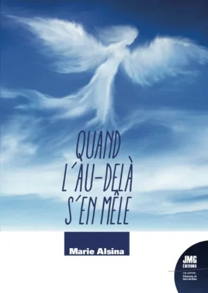 Couverture du livre « Quand l’au-delà s’en mêle », JMG Éditions