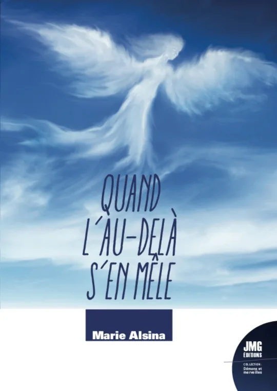 Couverture du livre « Quand l’au-delà s’en mêle », JMG Éditions