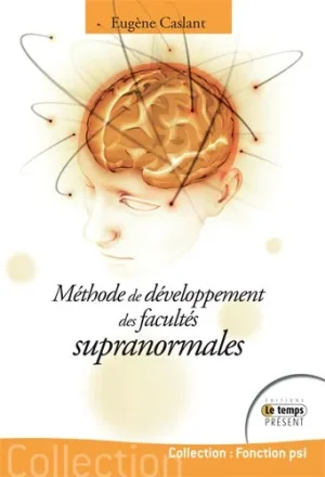 Couverture du livre « Méthode de développement des facultés supranormales », JMG Éditions