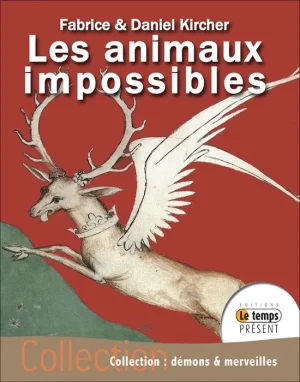 Couverture du livre « Les animaux impossibles », JMG Éditions