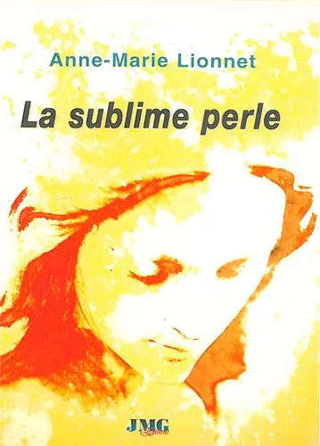 Couverture du livre « La sublime perle », JMG Éditions