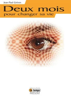 Couverture du livre « Deux mois pour changer sa vie », JMG Éditions