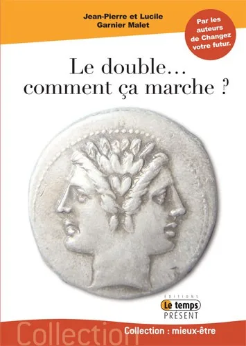 Couverture du livre « Le double comment ça marche? », JMG Éditions