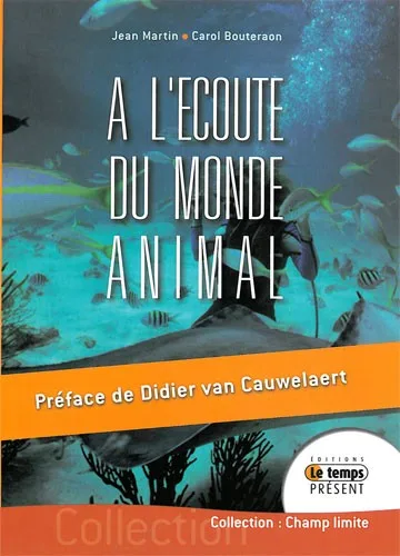 Couverture du livre « A l’écoute du monde animal », JMG Éditions