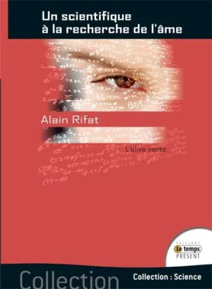 Couverture du livre « Un scientifique à la recherche de l’âme », JMG Éditions