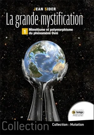Couverture du livre « La grande mystification Tome 1 », JMG Éditions