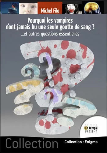 Couverture du livre « Pourquoi les vampires n’ont jamais bu une seule goutte de sang… », JMG Éditions