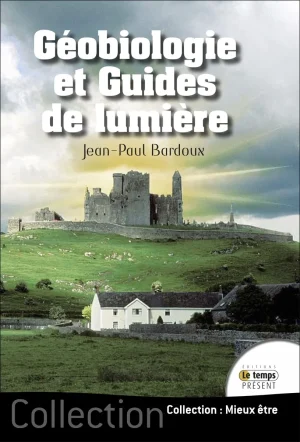Couverture du livre « Géobiologie et guides de lumière », JMG Éditions