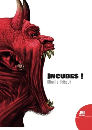 Couverture du livre « Incubes! », JMG Éditions