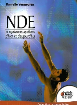 Couverture du livre « NDE et expériences mystiques d’hier et d’aujourd’hui », JMG Éditions
