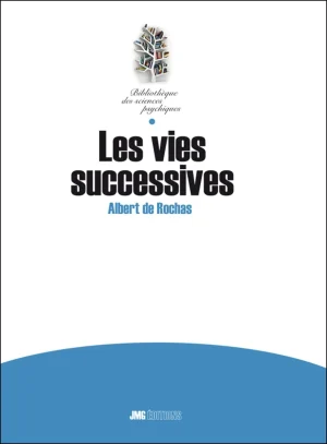 Couverture du livre « Les vies successives », JMG Éditions