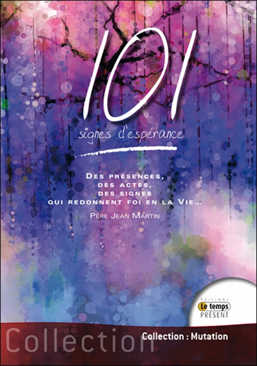 Couverture du livre « 101 signes d’espérance », JMG Éditions