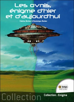 Couverture du livre « Les ovnis, énigme d’hier et d’aujourd’hui », JMG Éditions