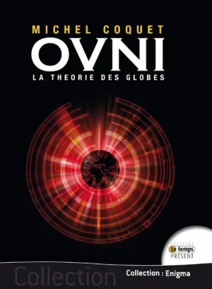 Couverture du livre « Ovni : la théorie des globes », JMG Éditions