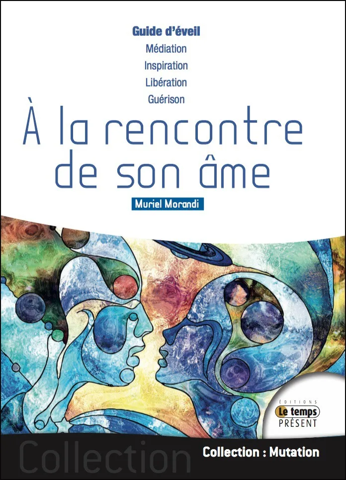 Couverture du livre « A la rencontre de son âme », JMG Éditions