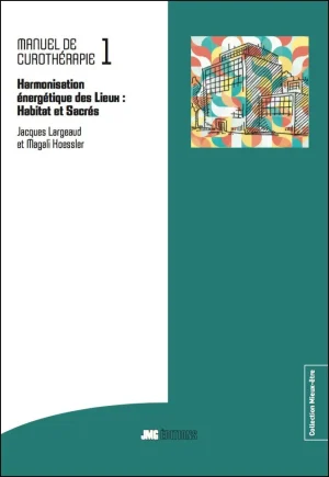 Couverture du livre « Harmonisation énergétique des LIEUX », JMG Éditions