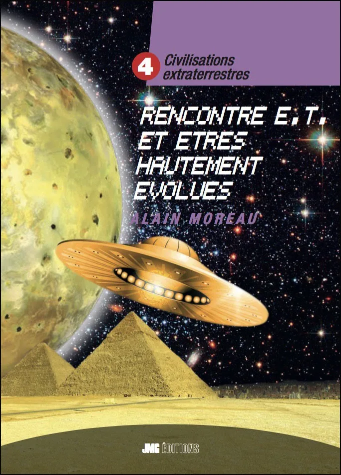 Couverture du livre « Civilisations extraterrestres 4 - Rencontres extraterrestres et êtres hautement évolués », JMG Éditions