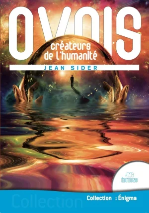 Couverture du livre « Ovnis : créateurs de l&rsquo;humanité », JMG Éditions