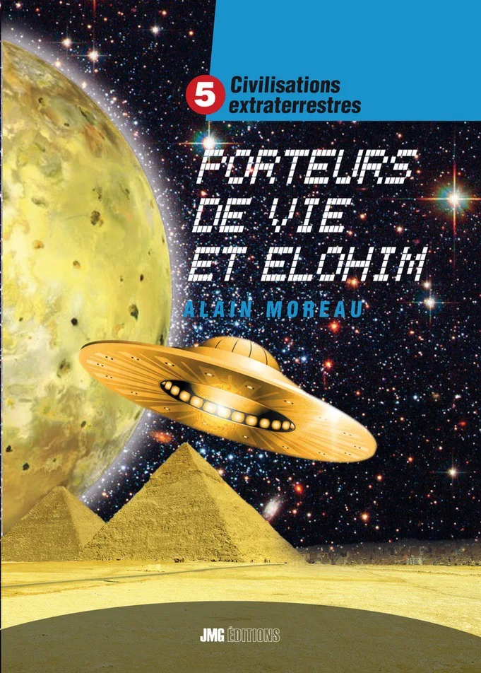 Couverture du livre « Civilisations extraterrestres, Tome V, Porteurs de Vie et Elohim », JMG Éditions