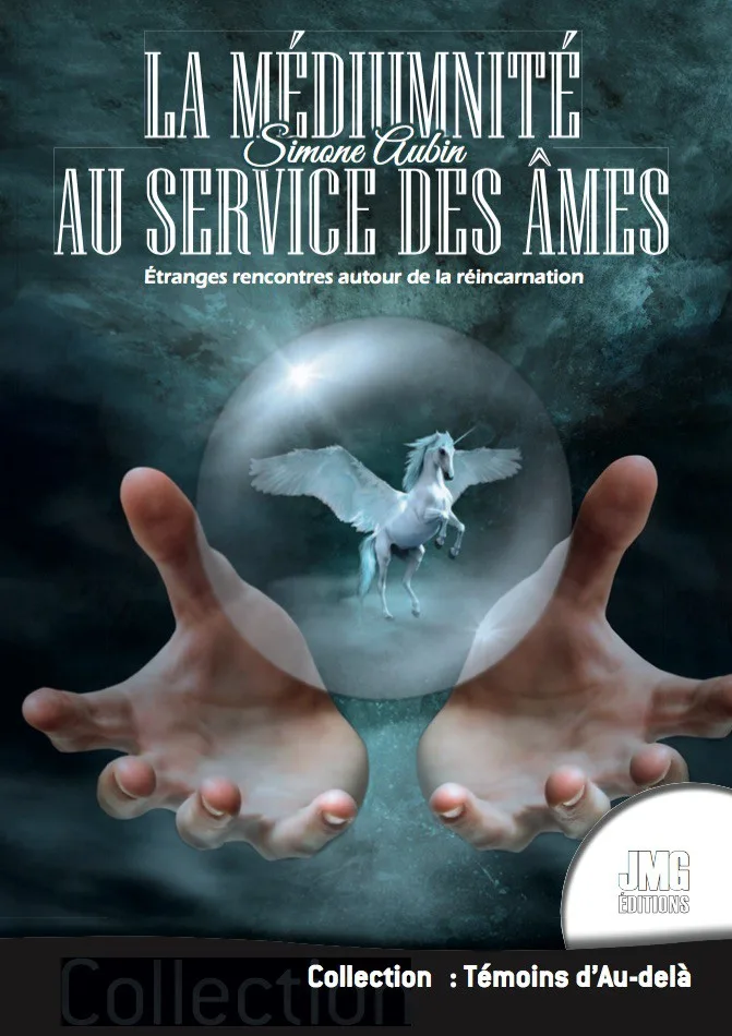 Couverture du livre « La médiumnité au service des âmes », JMG Éditions