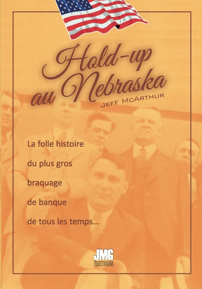 Couverture du livre « Hold-up au Nebraska », JMG Éditions
