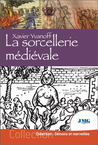 Couverture du livre « La sorcellerie médiévale », JMG Éditions