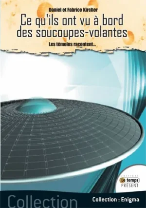 Couverture du livre « Ce qu’ils ont vu à bord des soucoupes volantes », JMG Éditions