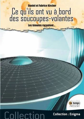 Couverture du livre « Ce qu’ils ont vu à bord des soucoupes volantes », JMG Éditions