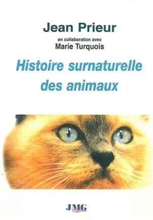 Couverture du livre « Histoire surnaturelle des animaux », JMG Éditions