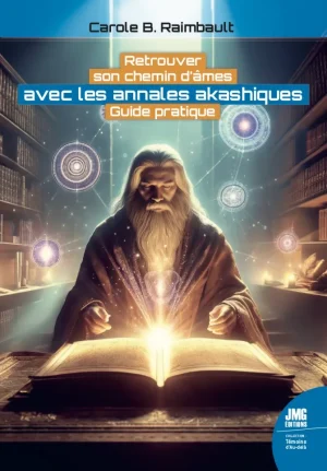 Couverture du livre « Retrouver son chemin d’âmes avec les annales akashiques, Guide pratique », JMG Éditions