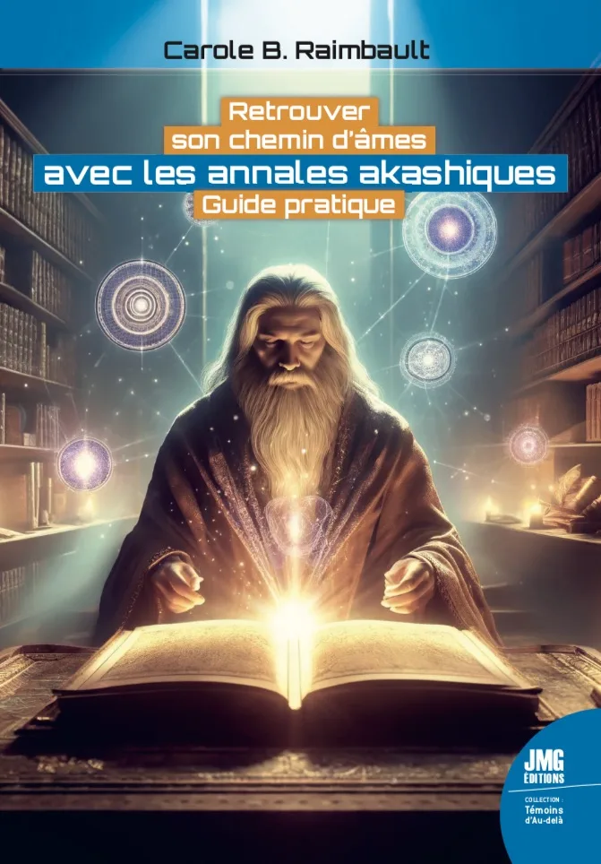 Couverture du livre « Retrouver son chemin d’âmes avec les annales akashiques, Guide pratique », JMG Éditions