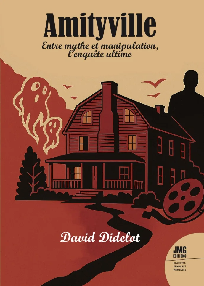 Couverture du livre « Amityville, Entre mythe et manipulation : l’enquête ultime », JMG Éditions