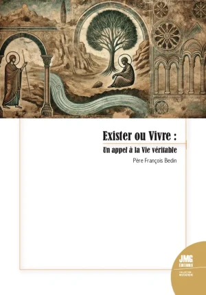 Couverture du livre « Exister ou Vivre : Un appel à la Vie véritable », JMG Éditions