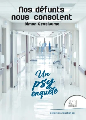 Couverture du livre « Nos défunts nous consolent », JMG Éditions