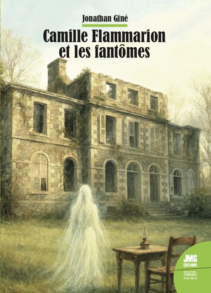 Couverture du livre « Camille Flammarion et les fantômes », JMG Éditions