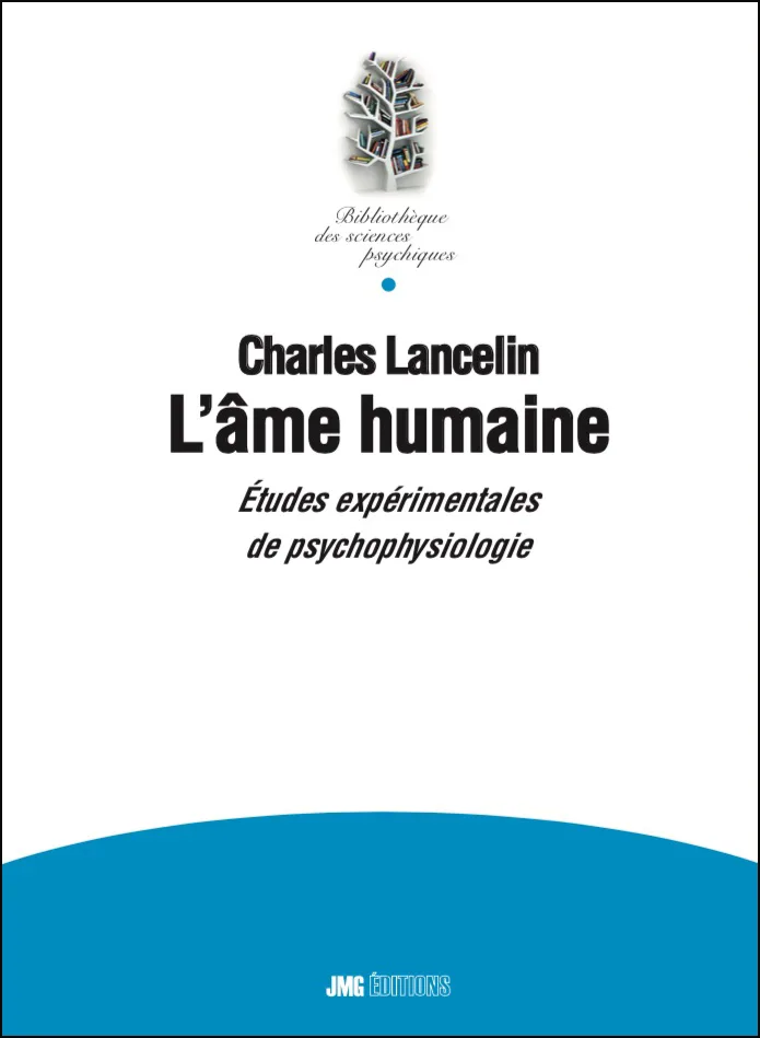 Couverture du livre « L’Âme humaine, Études expérimentales de psychophysiologie », JMG Éditions