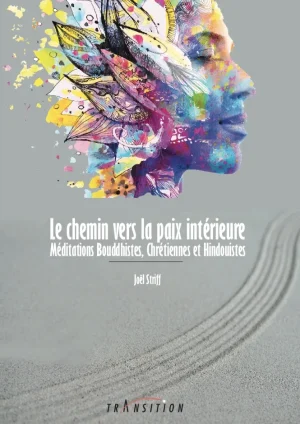 Couverture du livre « Le chemin vers la paix intérieure : Méditations Bouddhistes, chrétiennes et Hindouistes », JMG Éditions