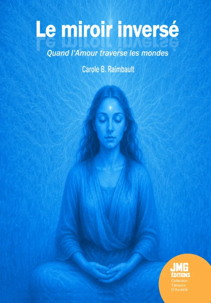 Couverture du livre « Le miroir inversé : Quand l’Amour traverse les mondes », JMG Éditions