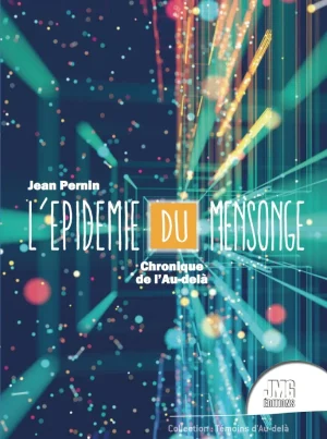 Couverture du livre « L&rsquo;épidémie du mensonge, Tome I », JMG Éditions