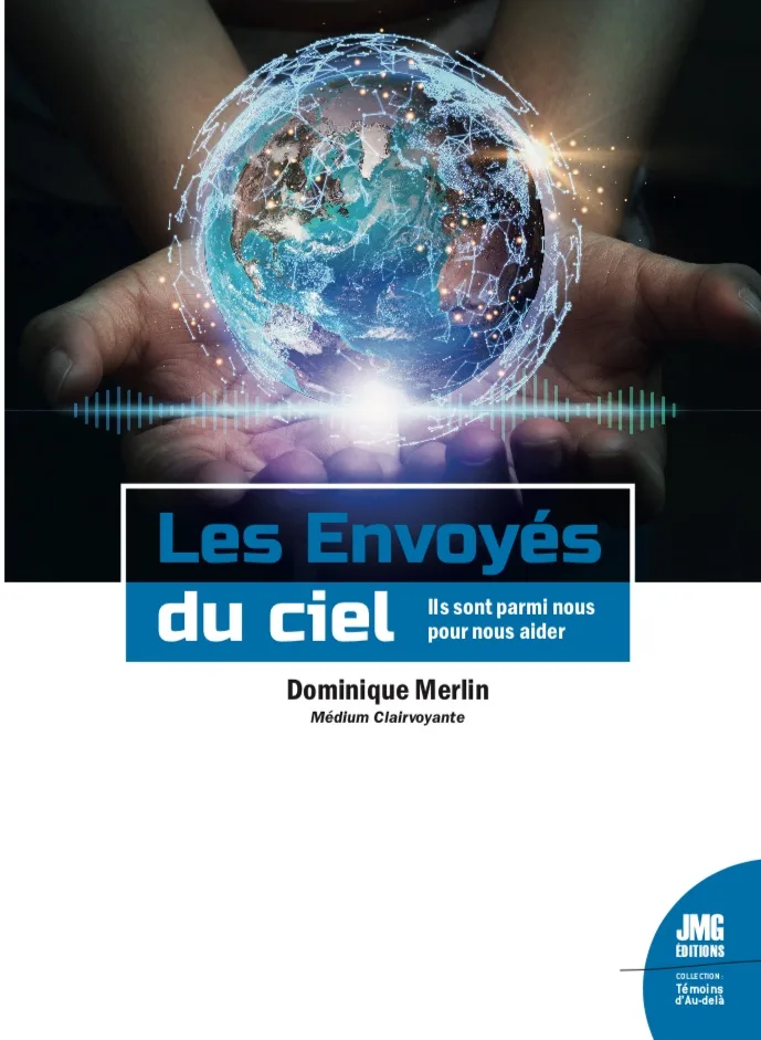 Couverture du livre « Les Envoyés du ciel Ils sont parmi nous pour nous aider », JMG Éditions