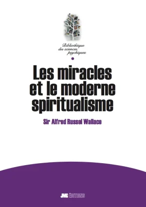 Couverture du livre « Les miracles et le moderne spiritualisme », JMG Éditions