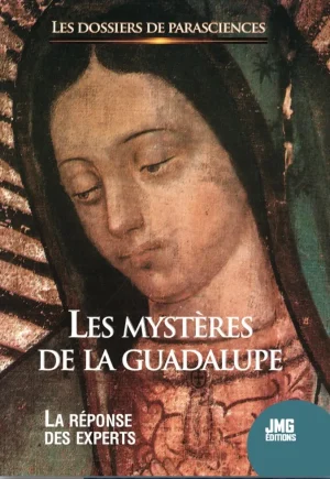 Couverture du livre « Les mystères de la Guadalupe : la réponse des experts », JMG Éditions