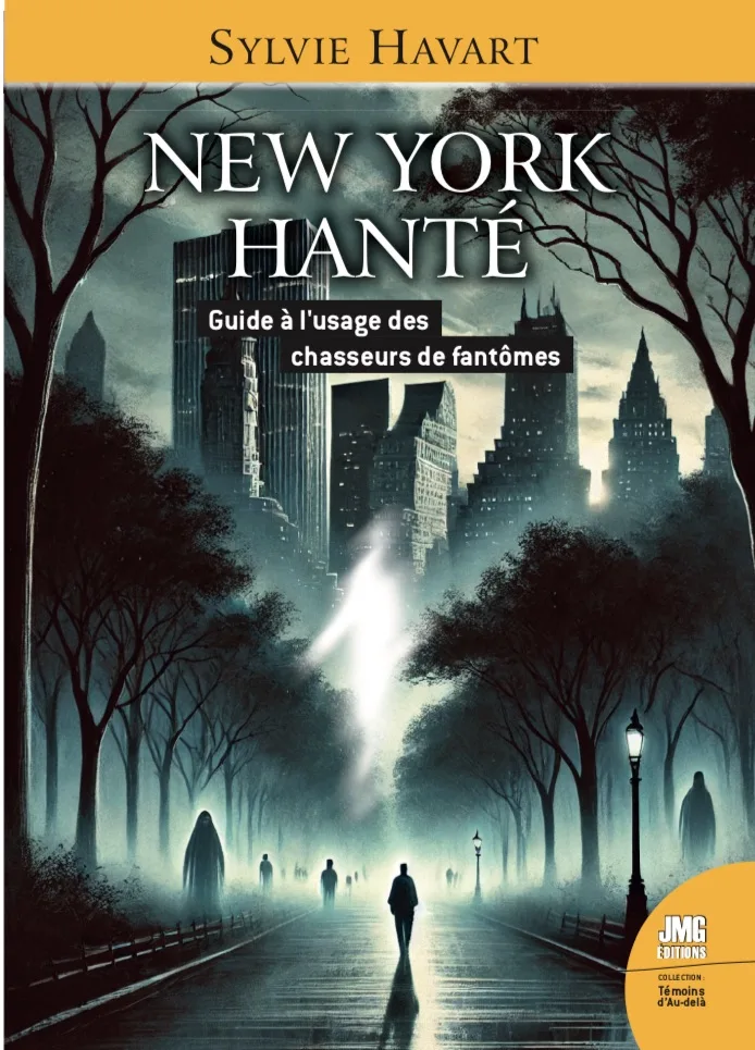 Couverture du livre « New York hanté : Guide à l’usage des chasseurs de fantôme », JMG Éditions