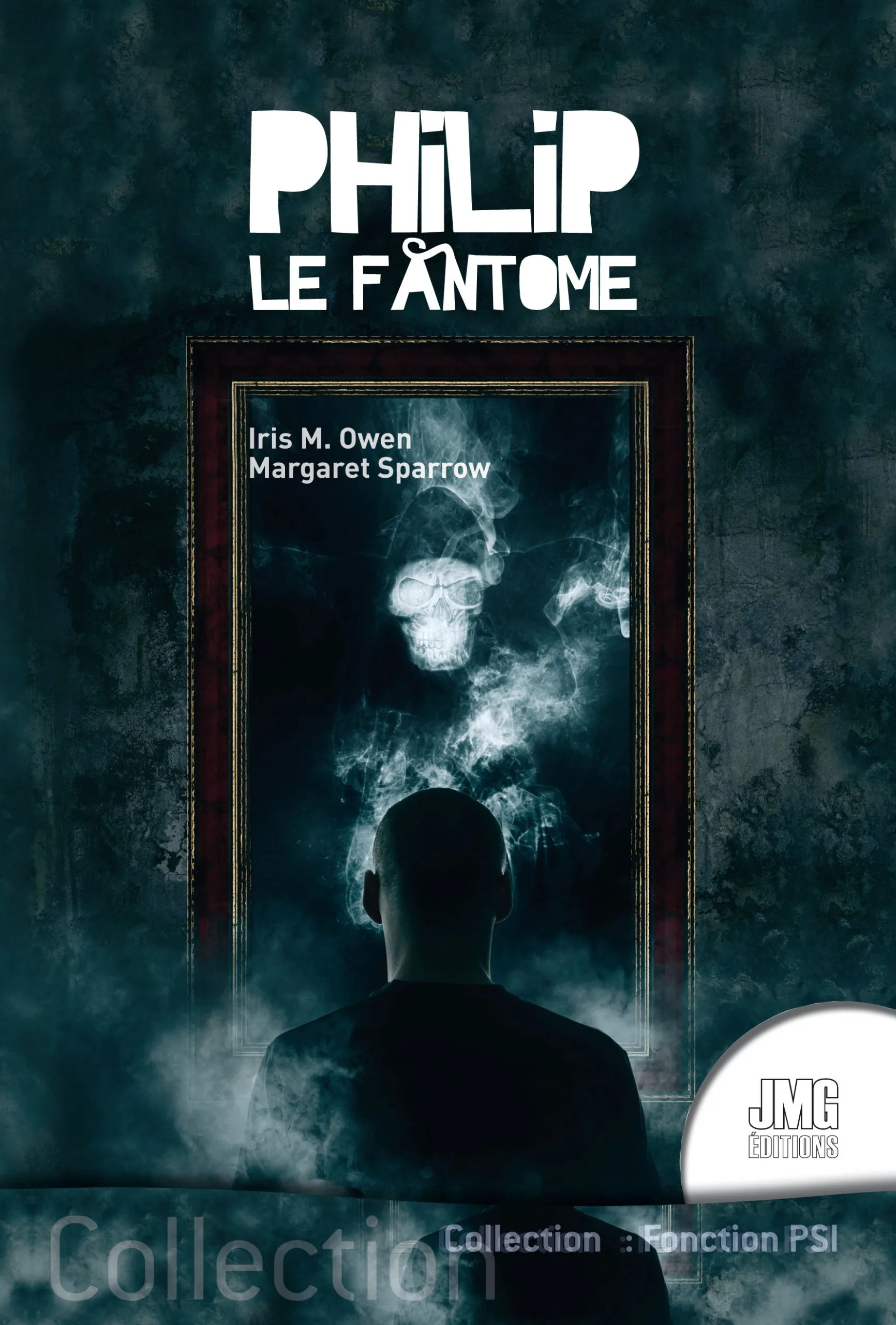 Couverture du livre « Philip le fantôme », JMG Éditions