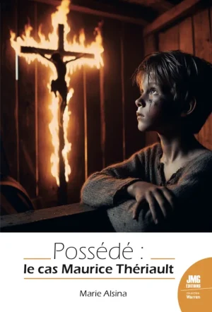 Couverture du livre « Possédé : le cas Maurice Thériault », JMG Éditions