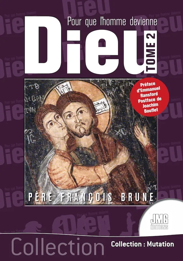 Couverture du livre « Pour que l’homme devienne Dieu Tome 2 », JMG Éditions