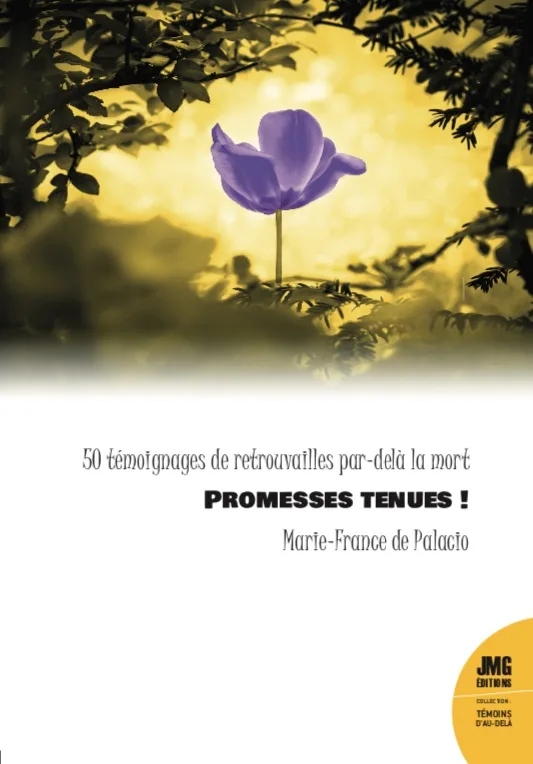 Couverture du livre « Promesses tenues !, 50 témoignages de retrouvailles par-delà la mort », JMG Éditions