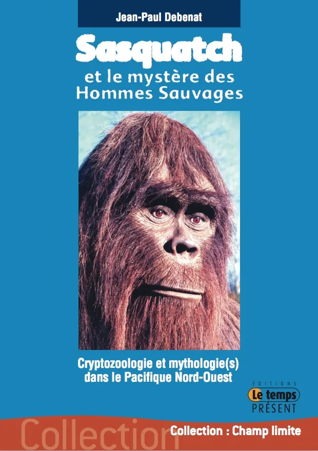Couverture du livre « Sasquatch et le mystère des hommes sauvages », JMG Éditions